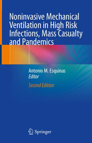 خرید و دانلود نسخه کامل کتاب Noninvasive Mechanical Ventilation in High Risk Infections, Mass Casualty and Pandemics_68b5deadd4ce8.jpeg خرید و دانلود نسخه کامل کتاب Noninvasive Mechanical Ventilation in High Risk Infections, Mass Casualty and Pandemics