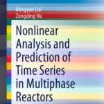 خرید و دانلود نسخه کامل کتاب Nonlinear Analysis and Prediction of Time Series in Multiphase Reactors
