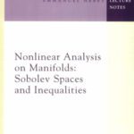 خرید و دانلود نسخه کامل کتاب Nonlinear Analysis on Manifolds: Sobolev Spaces and Inequalities (Courant Lecture Notes)
