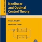 خرید و دانلود نسخه کامل کتاب Nonlinear and Optimal Control Theory: Lectures given at the C.I.M.E. Summer School held in Cetraro, Italy June 19–29, 2004