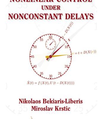خرید و دانلود نسخه کامل کتاب Nonlinear Control Under Nonconstant Delays