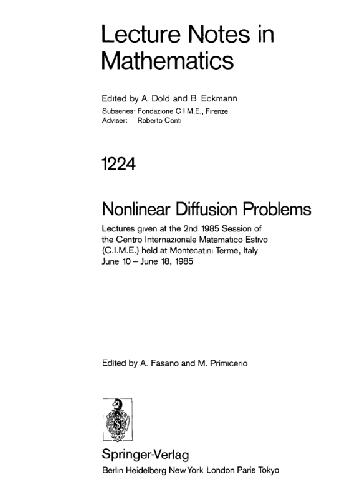 خرید و دانلود نسخه کامل کتاب Nonlinear diffusion problems: lectures given at the 2nd 1985 session of the Centro internazionale matematico estivo_68bdda848b9a4.jpeg خرید و دانلود نسخه کامل کتاب Nonlinear diffusion problems: lectures given at the 2nd 1985 session of the Centro internazionale matematico estivo