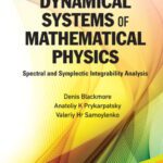 خرید و دانلود نسخه کامل کتاب Nonlinear Dynamical Systems of Mathematical Physics: Spectral and Symplectic Integrability Analysis