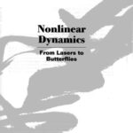 خرید و دانلود نسخه کامل کتاب Nonlinear Dynamics: From Lasers to Butterflies: Selected Lectures from the 15th Canberra Inter National Physics Summer School 21 January-1 February 2002 Australian nation