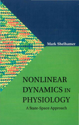 خرید و دانلود نسخه کامل کتاب Nonlinear dynamics in physiology: a state-space approach_68bdbb2570773.jpeg خرید و دانلود نسخه کامل کتاب Nonlinear dynamics in physiology: a state-space approach