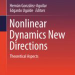 خرید و دانلود نسخه کامل کتاب Nonlinear Dynamics New Directions: Theoretical Aspects