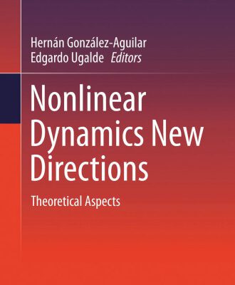 خرید و دانلود نسخه کامل کتاب Nonlinear Dynamics New Directions: Theoretical Aspects