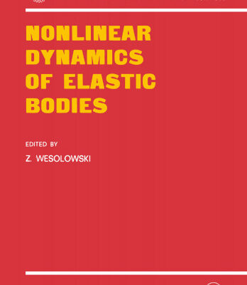 خرید و دانلود نسخه کامل کتاب Nonlinear Dynamics of Elastic Bodies