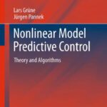 خرید و دانلود نسخه کامل کتاب Nonlinear Model Predictive Control: Theory and Algorithms