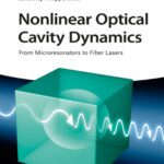 خرید و دانلود نسخه کامل کتاب Nonlinear Optical Cavity Dynamics: From Microresonators to Fiber Lasers
