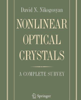 خرید و دانلود نسخه کامل کتاب Nonlinear optical crystals: a complete survey