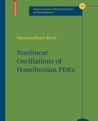 خرید و دانلود نسخه کامل کتاب Nonlinear Oscillations of Hamiltonian PDEs