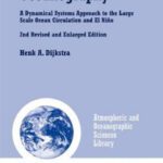 خرید و دانلود نسخه کامل کتاب Nonlinear Physical Oceanography: A Dynamical Systems Approach to the Large Scale Ocean Circulation and El NiA±o, (Atmospheric and Oceanographic Sciences Library)