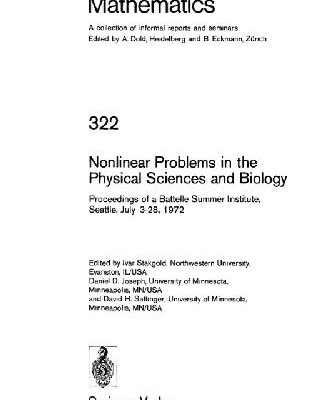 خرید و دانلود نسخه کامل کتاب Nonlinear problems in the physical sciences and biology; proceedings of a Battelle Summer Institute, Seattle, July 3-28, 1972