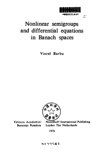 خرید و دانلود نسخه کامل کتاب Nonlinear semigroups and differential equations in Banach spaces_68b55585863ce.jpeg خرید و دانلود نسخه کامل کتاب Nonlinear semigroups and differential equations in Banach spaces