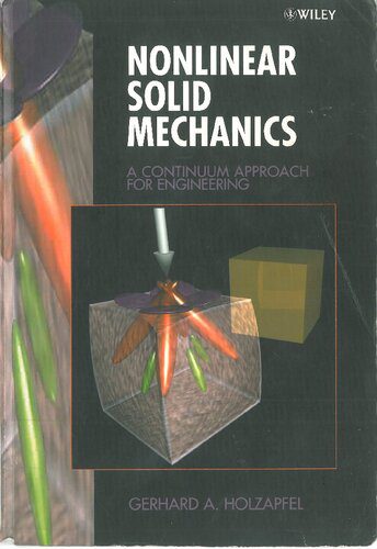 خرید و دانلود نسخه کامل کتاب Nonlinear Solid Mechanics: A Continuum Approach for Engineering_68bcb23174a3c.jpeg خرید و دانلود نسخه کامل کتاب Nonlinear Solid Mechanics: A Continuum Approach for Engineering