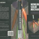 خرید و دانلود نسخه کامل کتاب Nonlinear Solid Mechanics, A Continuum Approach for Engineering