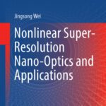 خرید و دانلود نسخه کامل کتاب Nonlinear Super-Resolution Nano-Optics and Applications