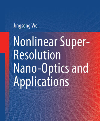 خرید و دانلود نسخه کامل کتاب Nonlinear Super-Resolution Nano-Optics and Applications