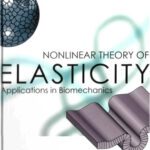خرید و دانلود نسخه کامل کتاب Nonlinear Theory of Elasticity: Applications in Biomechanics