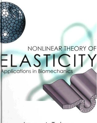خرید و دانلود نسخه کامل کتاب Nonlinear Theory of Elasticity: Applications in Biomechanics