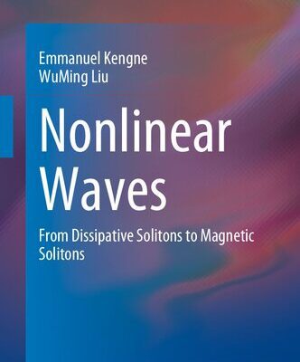 خرید و دانلود نسخه کامل کتاب Nonlinear Waves: From Dissipative Solitons to Magnetic Solitons
