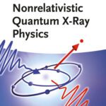 خرید و دانلود نسخه کامل کتاب Nonrelativistic Quantum X-Ray Physics
