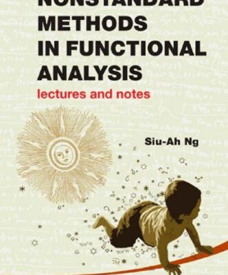 خرید و دانلود نسخه کامل کتاب Nonstandard Methods in Functional Analysis: Lectures and Notes