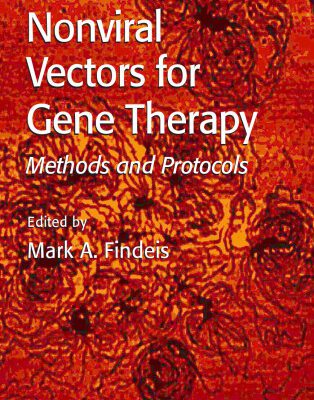 خرید و دانلود نسخه کامل کتاب Nonviral Vectors for Gene Therapy: Methods and Protocols (Methods in Molecular Medicine)