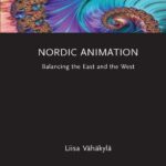 خرید و دانلود نسخه کامل کتاب Nordic Animation: Balancing the East and the West