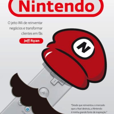 خرید و دانلود نسخه کامل کتاب Nos Bastidores da Nintendo: O jeito Wii de reinventar negócios e transformar clientes em fãs