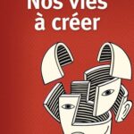 خرید و دانلود نسخه کامل کتاب Nos vies à créer : Le sujet contemporain et ses croyances