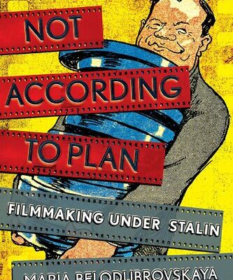 خرید و دانلود نسخه کامل کتاب Not According to Plan: Filmmaking under Stalin