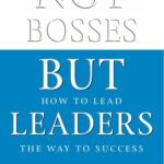 خرید و دانلود نسخه کامل کتاب Not Bosses But Leaders: How to Lead the Way to Success