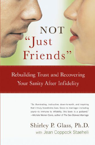 خرید و دانلود نسخه کامل کتاب Not “Just Friends”: Rebuilding Trust and Recovering Your Sanity After Infidelity – + Pdf_68b91e7a03599.jpeg خرید و دانلود نسخه کامل کتاب Not “Just Friends”: Rebuilding Trust and Recovering Your Sanity After Infidelity – + Pdf