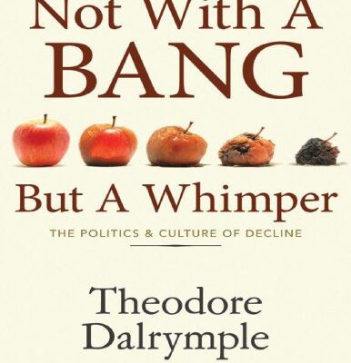 خرید و دانلود نسخه کامل کتاب Not With a Bang But a Whimper: The Politics and Culture of Decline