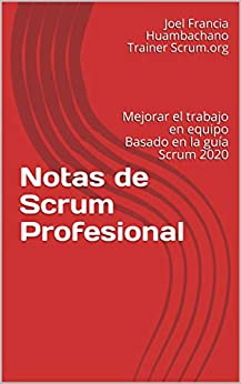 خرید و دانلود نسخه کامل کتاب Notas de Scrum Profesional: Mejorar el trabajo en equipo Basado en la guía Scrum 2020 (Spanish Edition) – + Pdf_68b772f1a15cf.jpeg خرید و دانلود نسخه کامل کتاب Notas de Scrum Profesional: Mejorar el trabajo en equipo Basado en la guía Scrum 2020 (Spanish Edition) – + Pdf