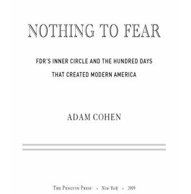 خرید و دانلود نسخه کامل کتاب Nothing to Fear: FDR’s Inner Circle and the Hundred Days That Created Modern America