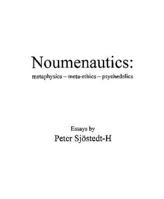 خرید و دانلود نسخه کامل کتاب Noumenautics: Metaphysics – Meta-Ethics – Psychedelics