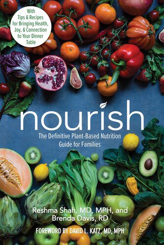 خرید و دانلود نسخه کامل کتاب Nourish: The Definitive Plant-Based Nutrition Guide for Families–With Tips & Recipes for Bringing Health, Joy, & Connection to Your Dinner Table_68c6939820a00.jpeg خرید و دانلود نسخه کامل کتاب Nourish: The Definitive Plant-Based Nutrition Guide for Families–With Tips & Recipes for Bringing Health, Joy, & Connection to Your Dinner Table