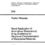 خرید و دانلود نسخه کامل کتاب Novel Application of Anomalous (Resonance) X-ray Scattering for Structural Characterization of Disordered Materials