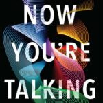 خرید و دانلود نسخه کامل کتاب Now You’re Talking: Human Conversation from the Neanderthals to Artificial Intelligence
