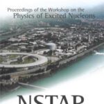 خرید و دانلود نسخه کامل کتاب Nstar2004: Proceedings of the Workshop on the Physics of Excited Nucleons Grenoble, France 24 – 27 March 2004