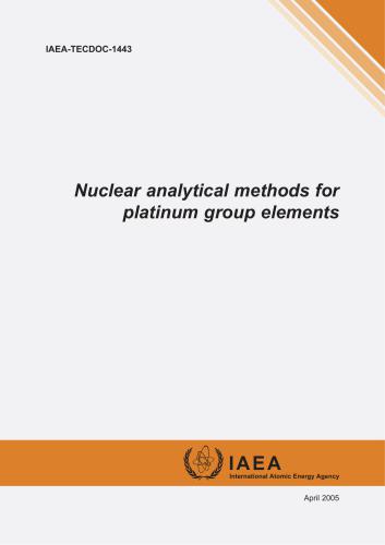 خرید و دانلود نسخه کامل کتاب Nuclear analytical methods for platinum group elements_68bdbcd55a4a9.jpeg خرید و دانلود نسخه کامل کتاب Nuclear analytical methods for platinum group elements