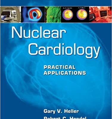 خرید و دانلود نسخه کامل کتاب Nuclear Cardiology:  Practical Applications (2nd Edition) –  +  pdf