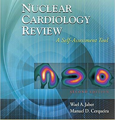 خرید و دانلود نسخه کامل کتاب Nuclear Cardiology Review: A Self-Assessment Tool 2nd Edition