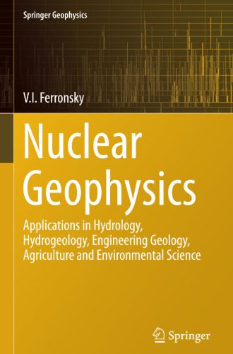 خرید و دانلود نسخه کامل کتاب Nuclear Geophysics: Applications in Hydrology, Hydrogeology, Engineering Geology, Agriculture and Environmental Science_68bc9fa2c0be9.jpeg خرید و دانلود نسخه کامل کتاب Nuclear Geophysics: Applications in Hydrology, Hydrogeology, Engineering Geology, Agriculture and Environmental Science