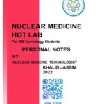 خرید و دانلود نسخه کامل کتاب Nuclear Medicine Hotlab for NM technology students personal notes by khalid jassim