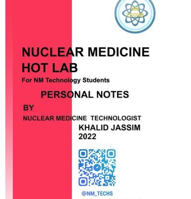 خرید و دانلود نسخه کامل کتاب Nuclear Medicine Hotlab for NM technology students personal notes by khalid jassim