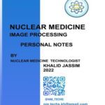 خرید و دانلود نسخه کامل کتاب Nuclear Medicine Image processing personal notes by khalid jassim